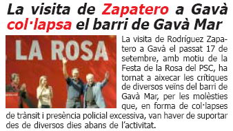 Not&iacute;cia publicada al n&uacute;mero 50 de la publicaci&oacute; L'Erampruny&agrave; on s'informa del col&middot;lapse que va suposar per Gav&agrave; Mar la visita del President del Govern Espanyol (Jos&eacute; Luis Rodr&iacute;guez Zapatero) (Octubre de 2007)